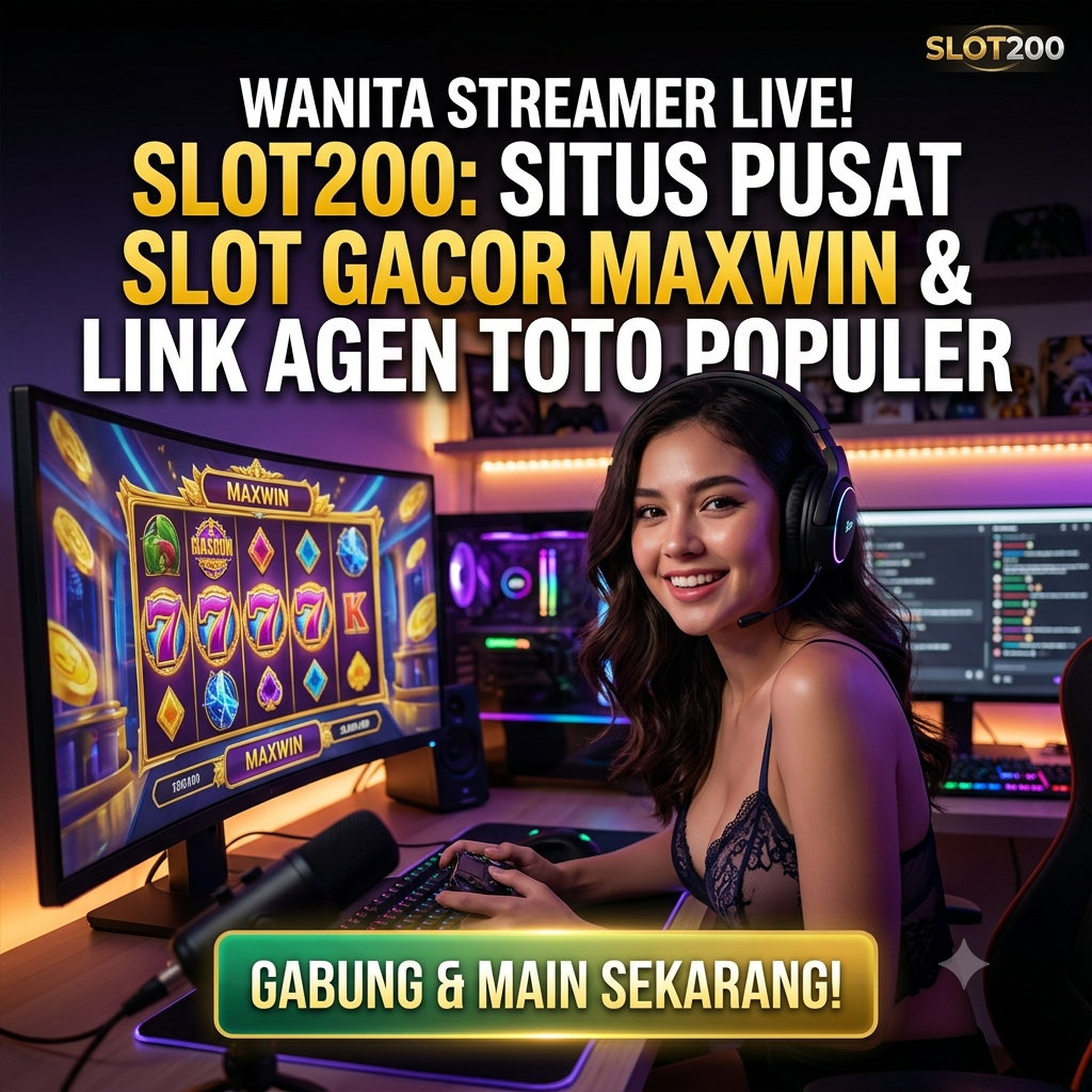 SLOT200: Situs Pusat Slot Gacor Maxwin & Link Agen Toto Populer